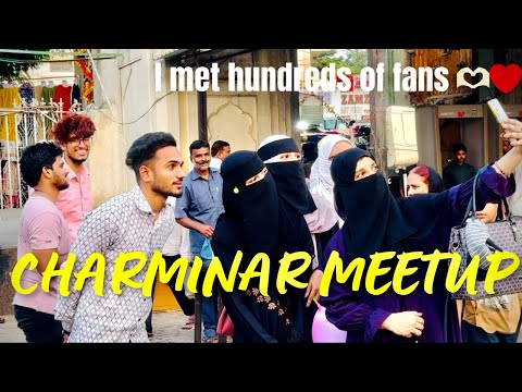 CHARMINAR MEETUP❤️ | I meet hundreds of fans❤️| Hyderabad | Noumanraza| vlog 14