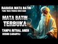 MATA BATIN TERBUKA TANPA ILMU GAIB INI KUNCINYA RAHASIA YANG JARANG DIKETAHUI BANYAK ORANG