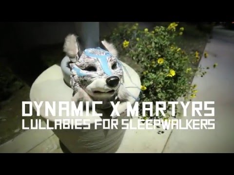 DYNAMIC X MARTYRS -Lullabies For Sleep Walkers (Prod by Top Notch Beats)