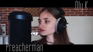 Oly.K - Preacherman (By Melody Gardot)