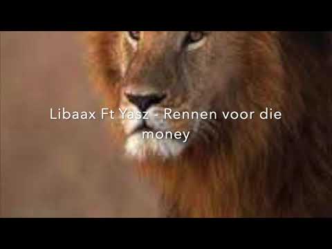 Libaax Ft Yasz- Rennen voor die money