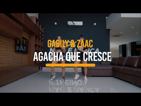 Agacha que cresce - Gabily e Zaac
