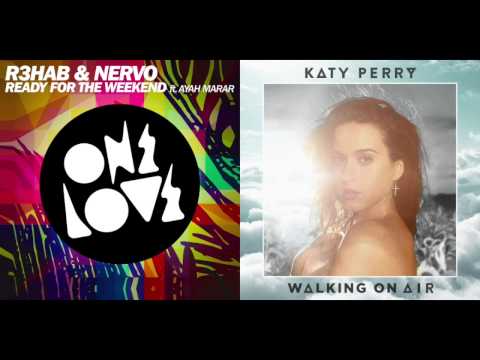 Mashup: Ready For Air Walking (R3hab & NERVO vs Katy Perry)