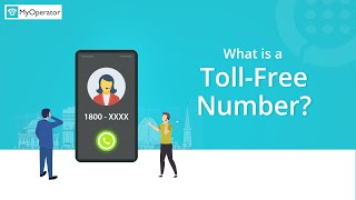 What is a Toll Free Number? | How Toll Free Number works? | MyOperator