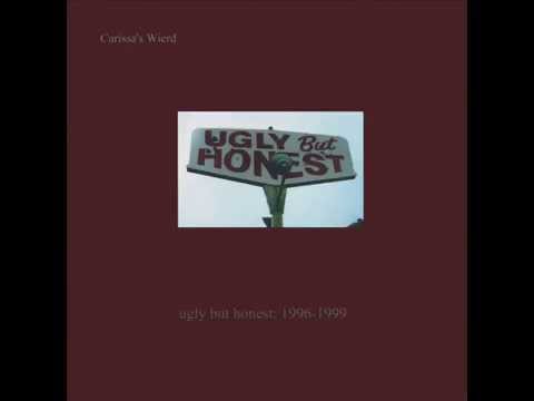 Carissa's Wierd - Ugly But Honest: 1996-1999 (Full Album)