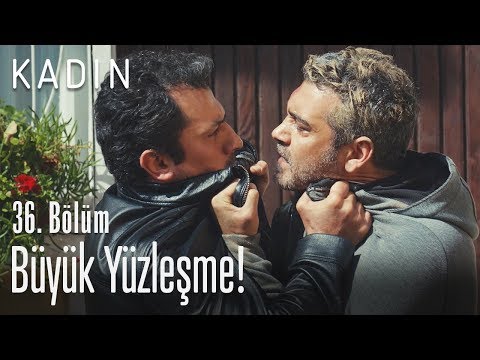 Büyük yüzleşme! - Kadın 36. Bölüm