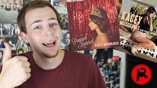 Kacey Musgraves - Pageant Material / Same Trailer, Different Park (Album Review)