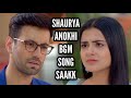 SAAKK Shaurya Anokhi BGM Song Shaurya Aur Anokhi Ki Kahani