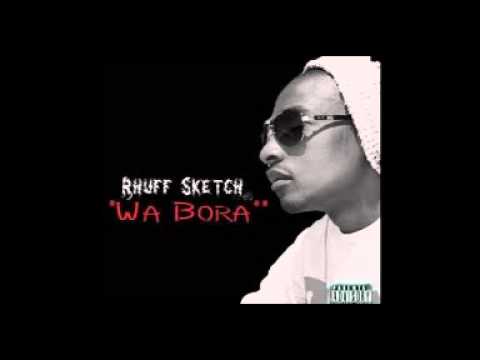 Rhuff Sketch - Wa Bora [Prod By Leey Keps] /// @_rhuff @LeeyKeps