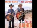 Merle Travis & Joe Maphis / Lonesome Road Blues