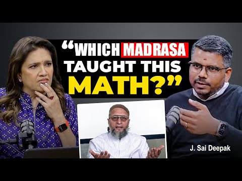 J. Sai Deepak’s Reply to Owaisi on “Muslims Are Having Fewer Children