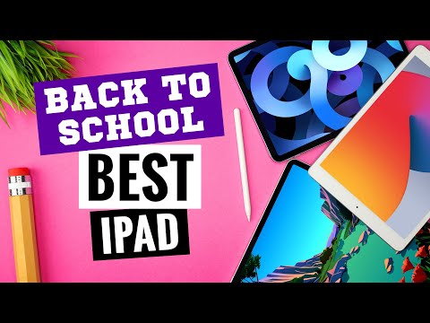 BACK-TO-SCHOOL iPad Buying Guide 2021