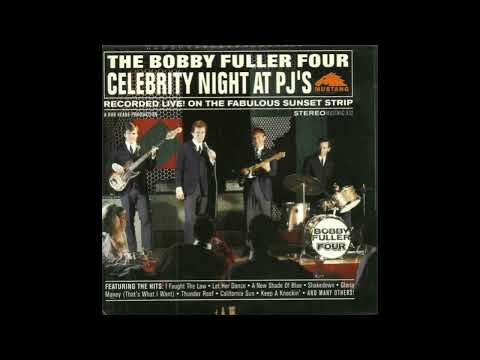 The Bobby Fuller Four - Celebrity Night At PJ'S. Live 1965 Full Album