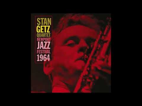 Stan Getz Quartet feat. Astrud Gilberto & Chet Baker Live at Newport Jazz Fest. - 1964 (audio only)