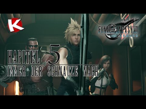 Final Fantasy VII Remake Kapitel 5 Immer der Schnauze nach | Lets Play | deutsch | Knorfnitz