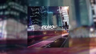 Echo - If It Wasn&#39;t For You (Official Audio)