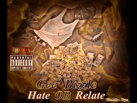 Gee' Bizzle - Hate Or Relate The Mix-Tape Intro
