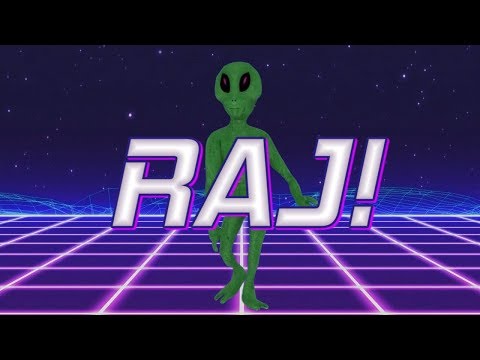 HAPPY BIRTHDAY RAJ! - ALIEN REMIX