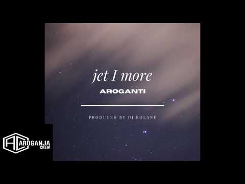 AroGanti - Jet i More (drejtFatitTim)