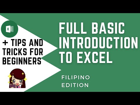 FULL Basic Introduction Tutorial to Microsoft Excel (Filipino/Tagalog)