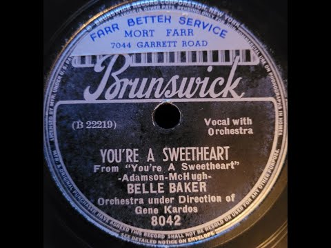 Belle Baker - You're A Sweetheart