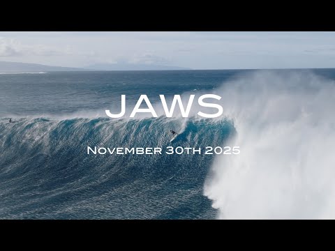Jaws November 30th 2025 - Opening Season XL Swell