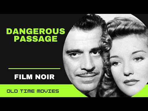 Dangerous Passage (1944) [Film Noir] [Drama] [Robert Lowery] Full Length Movie 720p