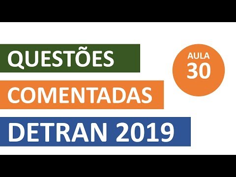 SIMULADO DETRAN QUESTÕES 2019 - AULA 30 #SimuladoLegTransito #Detran2019
