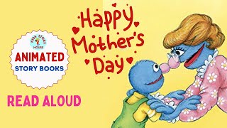 SESAME STREET-Happy Mother's Day | Mother's Day Read Aloud | Animated  books | Mother's day Story gameplay video by Kathryn, 2:23 duration