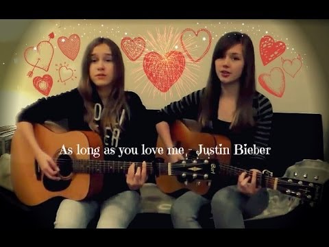 Hedda & Line - As long as you love me by Justin Bieber