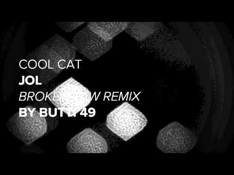 Butti 49 remix of Jol "Cool Cat"