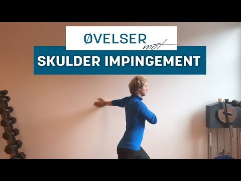 Øvelser mot Skulder Impingement  [Avklemming i Skulderen]