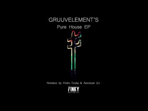 GruuvElement's - Pure House (American DJ Remix)