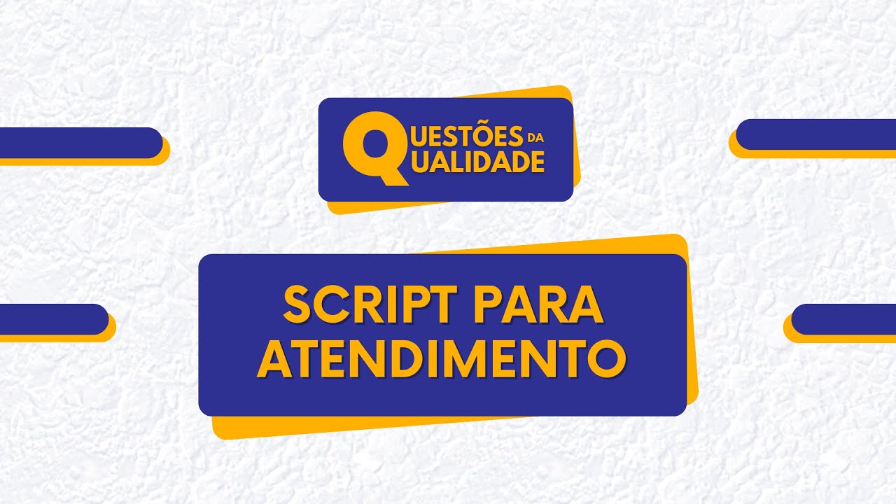 SCRIPTS DE ATENDIMENTO: O que é e por que implementar na operação!