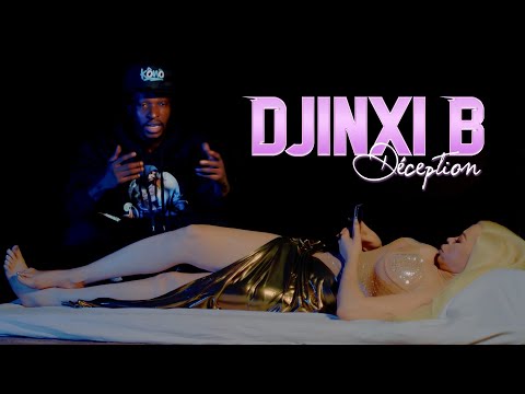 DJINXI B - DÉCEPTION (Clip Officiel)