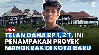 Miris! Telan Dana Rp 1,2 Triliun, Ini Penampakan Proyek Mangkrak di Kota Baru Lampung Jadi Sorotan