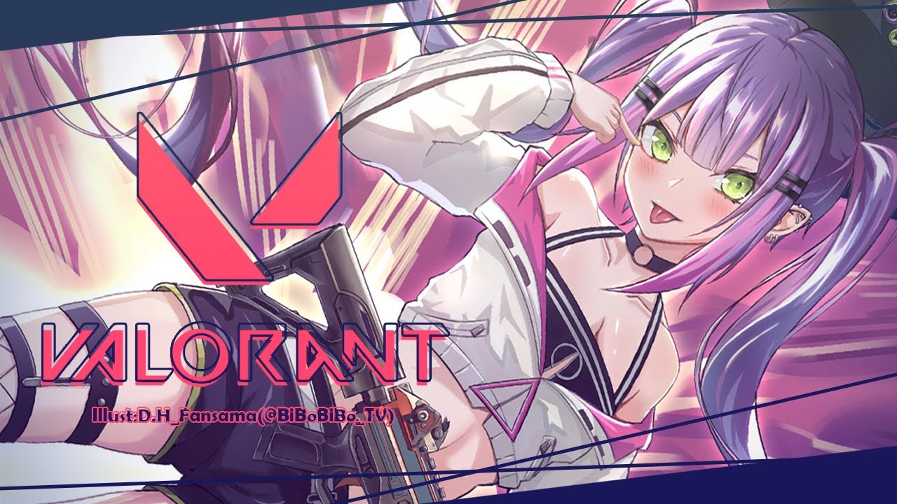 【VALORANT】ら~~~~~~~~~~~~~~~【常闇トワ/ホロライブ】