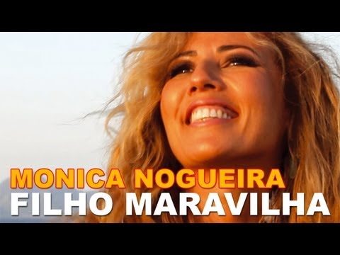 Monica Nogueira - Filho Maravilha (Radio Edit)