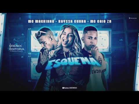 Esquema -  2 Pra 2 -  Mc Caio Zn -  Rayssa Cunha -  Mc Magrinho -  Brega Funk 2021