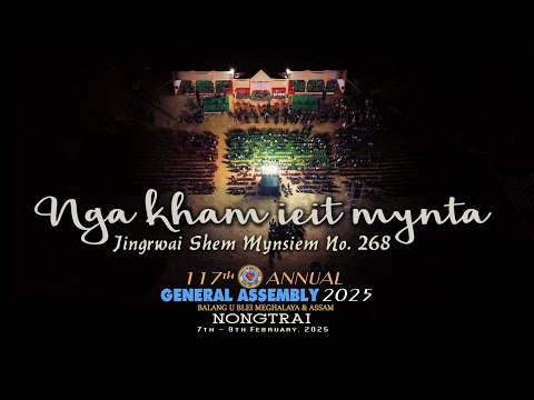 NGA KHAM IEIT MYNTA - JSM No. 268. Annual General Assembly 2025, Balang U Blei(M&A) NONGTRAI