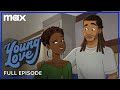 Young Love | Episode 1 | Max