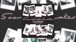 Mia Martina feat. Kent Jones - Sooner Or Later (Cover Art)