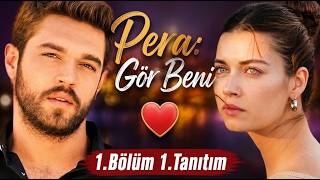 Pera: Gör Beni |  1.Bölüm 1.Tanıtım  |  Afra Saraçoğlu - Furkan Andıç.   2026