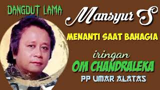 Download lagu MANSYUR S. -. Menanti Saat Bahagia mp3
