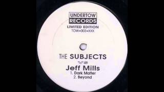 The Subjects vs. Jeff Mills - Dark Matter (1993)