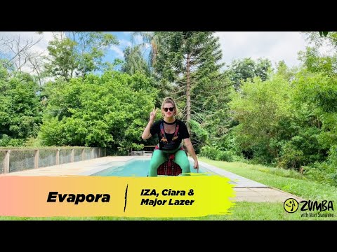 Evapora - IZA, Ciara & Major Lazer | Zumba | Dance Fitness - Toning