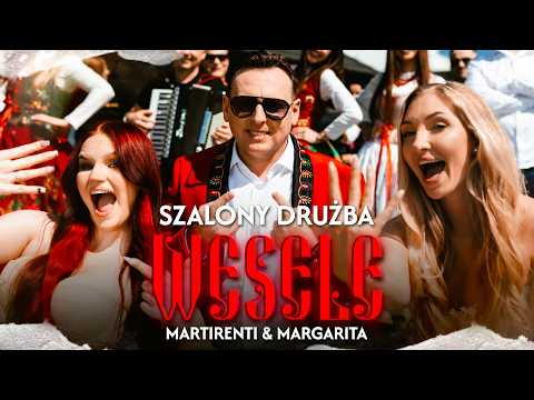 SZALONY DRUŻBA ft. Martirenti & Margarita - WESELE | OFFICIAL MUSIC VIDEO (NOWOŚĆ 2025)
