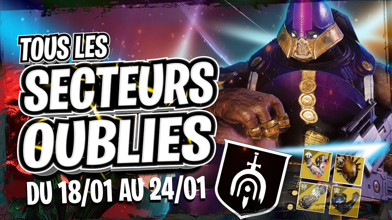 DESTINY 2 l SECTEURS OUBLIÉS, LOCALISATION & LOOTS EXOTIQUES l 18/01 au 24/01