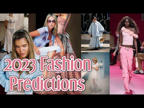 2023 fashion trends and predictions 🫧🔮👛