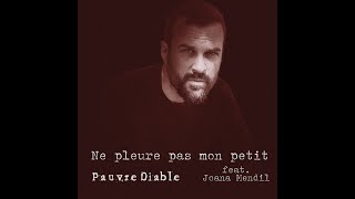 Ne pleure pas mon petit Music Video